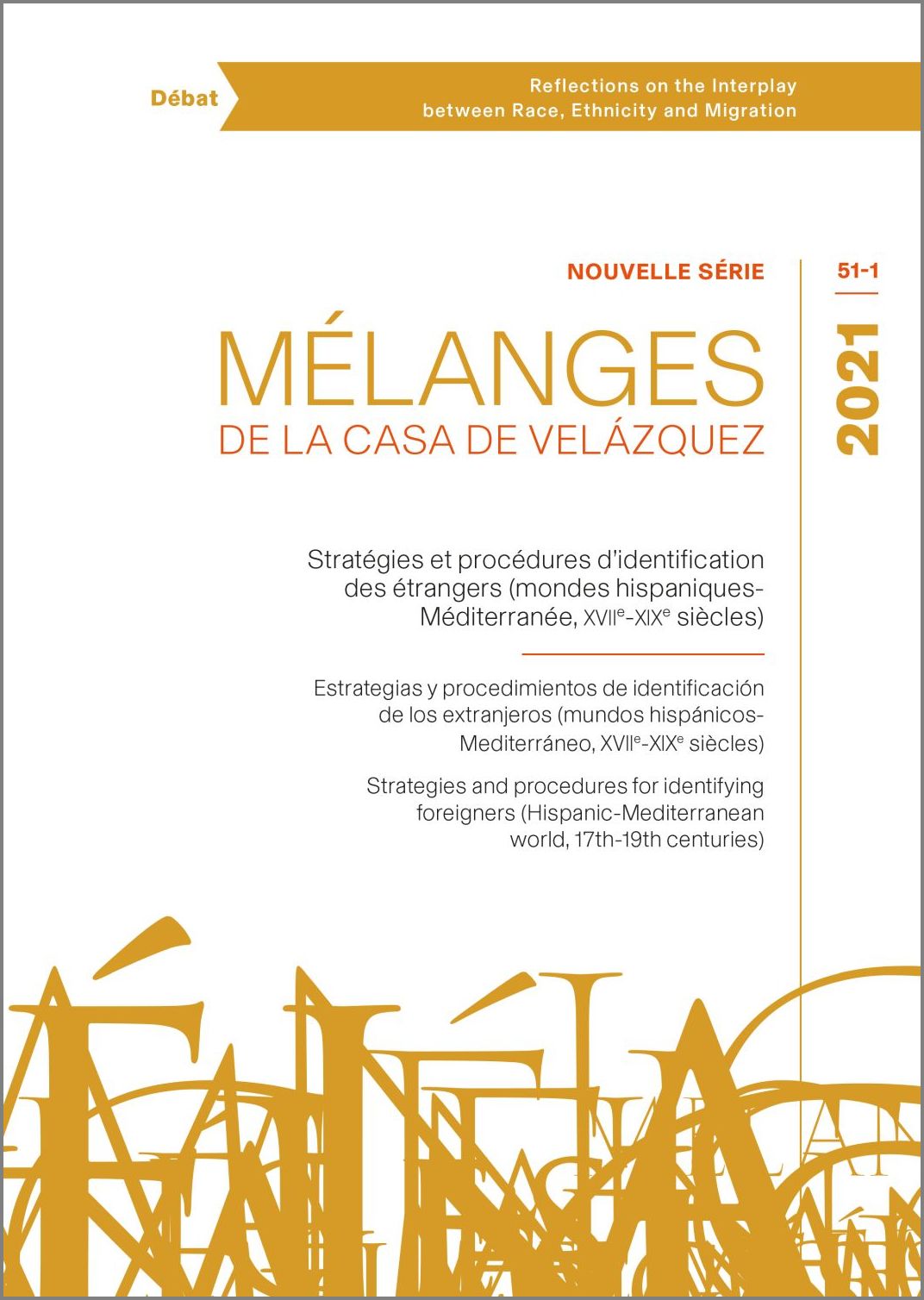 Stratégies et procédures d’identification des étrangers (mondes hispaniques-Méditerranée, XVII<sup>e</sup>-XIX<sup>e</sup> siècles)