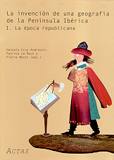La invención de una geografía de la Península Ibérica I